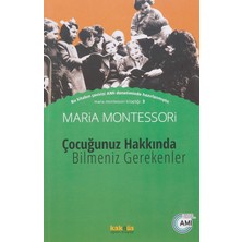 Hepta Collection Çocuğunuz Hakkında Bilmeniz Gerekenler: Maria Montessori Kitaplığı 3