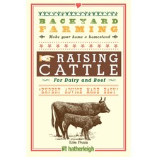 Hepta Collection Backyard Farming: Raising Cattle For Dairy And Beef: 6