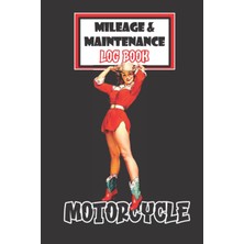 Hepta Collection Classic Pin-Up Motorcycle Mileage And Maintenance Log Book: Conveniently Fits In Saddle Bag, Tool Bo