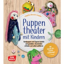 Hepta Collection Puppentheater Mit Kindern: Handpuppen Und Figuren Basteln Und Gestalten, Geschichten Erfinden Und Se