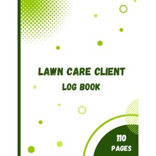 Hepta Collection Lawn Care Client Log Book: Register For Lawn Mowing And Landscape Appointment, Track And Record Your