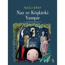 Everest Yayınları Naz ve Köşkteki Vampir Nazlı Eray Everest