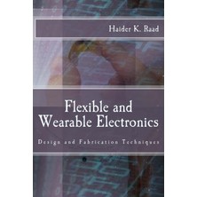 Hepta Collection Flexible And Wearable Electronics: And Fabrication Techniques