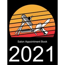 Hepta Collection Salon Appointment Book 2021: Hair Stylist Daily Planner With Hourly Schedule (15 Minutes Interval) H
