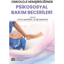 Hepta Collection Onkoloji Hemşireliğinde Psikososyal Bakım Becerileri,tıp Kitabı