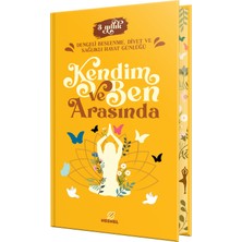 Hepta Collection Kendim ve Ben Arasında (Ciltli): Dengeli Beslenme, Diyet ve Sağlıklı Hayat Günlüğü