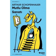 Can Yayınları Mutlu Olma Sanatı Arthur Schopenhauer Can Yayın