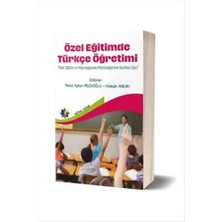 Hepta Collection Özel Eğitimde Türkçe Öğretimi: "özel Eğitim ve Kaynaştırma/bütünleştirme Sınıfları Için"