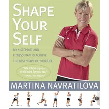 Hepta Collection Shape Your Self: My 6-Step Diet And Fitness Plan To Achieve The Best Shape Of Your Life