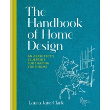 Hepta Collection The Handbook Of Home : An Architect’s Blueprint For Shaping Your Home