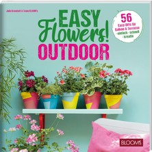 Hepta Collection Easy Flowers! Outdoor: 56 Easy-Dıys Für Balkon  Terrasse: 1