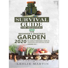 Hepta Collection Survival Guide For Beginners And The Beginner's Vegetable Garden 2020: The Complete Beginner's Guide