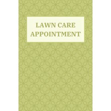 Hepta Collection Lawn Care Appointment Book: Client Data Organizer Log Book And Appointment Book| Lawn Care Service B
