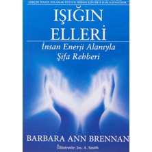 Hepta Collection Işığın Elleri: Insan Enerji Alanıyla Şifa Rehberi