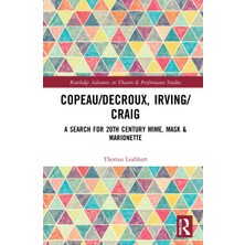 Hepta Collection Copeau/decroux, Irving/craig: A Search For 20TH Century Mime, Mask  Marionette