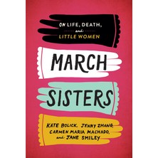 Hepta Collection March Sisters: On Life, Death, And Women: A Library Of America Special Publication