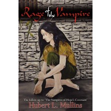 Hepta Collection Rage Of The Vampire: The Follow-Up To 'the Vampires Of Hope's Covenant'