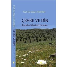 Hepta Collection Çevre ve Din: Kutsalın Tabiattaki Formları