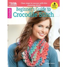 Hepta Collection Leisure Arts-Beginner Temizlik Malzemesi Guide To Crocodile Stitch