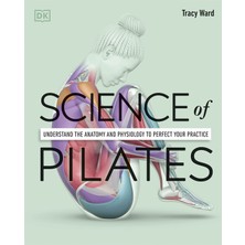 Hepta Collection Science Of Pilates: Understand The Anatomy And Physiology To Perfect Your Practice