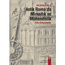 Hepta Collection Resimlerle Antik Roma'da Mimarlık ve Mühendislik