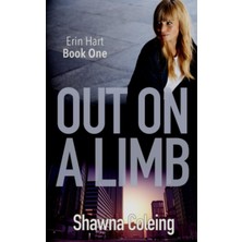 Hepta Collection Out On A Limb: A Clean, Edgy, Suspense (Erin Hart Duet)