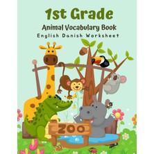 Hepta Collection 1st Grade Animal Vocabulary Book - English Danish Worksheet: Easy And Fun Kids Learn To Read Write A