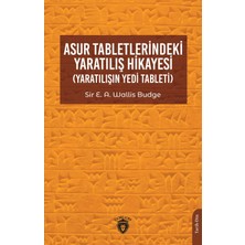 Hepta Collection Asur Tabletlerindeki Yaratılış Hikayesi: (Yaratılışın Yedi Tableti)