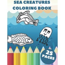 Hepta Collection Sea Creatures Coloring Book: 25 Coloring Pages Of Animals For Kids