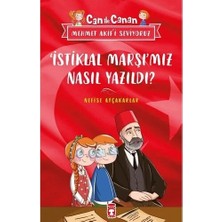 Can Ile Canan Istiklal Marşımız Nasıl Yazıldı Nefise Atçakarlar Timaş