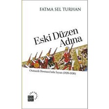 Hepta Collection Eski Düzen Adına: Osmanlı Bosna'sında Isyan (1826-1836)
