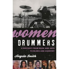 Hepta Collection Women Drummers: A History From Rock And Jazz To Blues And Country