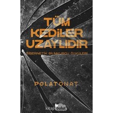 Hepta Collection Tüm Kediler Uzaylıdır: Sibernetik Bilimkurgu Öyküleri