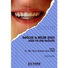 Hepta Collection Sağlık  Bilim 2023: Ağız ve Diş Sağlığı