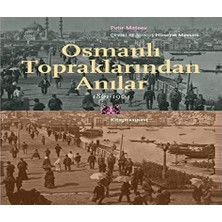 Hepta Collection Osmanlı Topraklarından Anılar 1861-1904