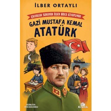 Hepta Collection Çocuklar Soruyor, Ilber Hoca Cevaplıyor: Gazi Mustafa Kemal Atatürk