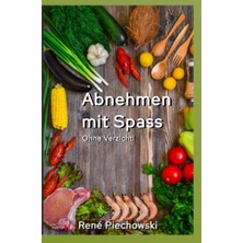 Hepta Collection Abnehmen Mit Spaß: Abnehmen Ohne Verzicht!