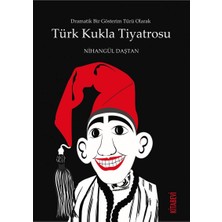 Hepta Collection Türk Kukla Tiyatrosu: Dramatik Bir Gösterim Türü Olarak