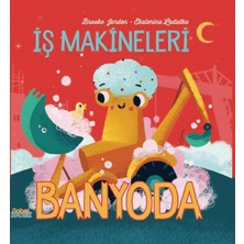 Nobel Çocuk Iş Makineleri Banyoda: (Boardbook)