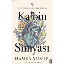 Hepta Collection Kalbin Simyası: Manevi Yaralara Çare Bulmak
