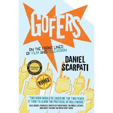 Gofers: On The Front Lines Of Film And Television