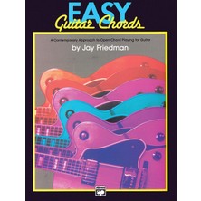 Easy Guitar Chords: A Contemporary Approach To Open Chord Playing For Guitar