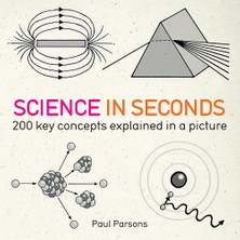 Quercus Books Science In Seconds: 200 Key Concepts Explained In An Instant