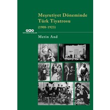Yapı Kredi Yayınları Meşrutiyet Döneminde Türk Tiyatrosu (1908-1923)