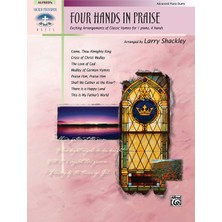 Four Hands In Praise: Exciting Duet Arrangements Of Classic Hymns (Sacred Performer Duet Collections