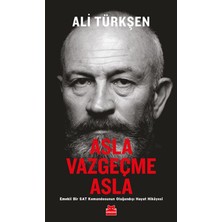 Hepta Collection Asla Vazgeçme Asla: Emekli Bir Sat Komandosunun Olağandışı Hayat Hikayesi