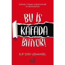 Hepta Collection Bu Iş Kafada Bitiyor!: Sağlıklı Yaşam Alışkanlıkları ve Motivasyon