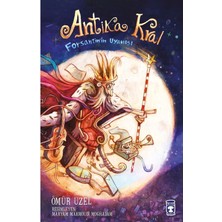 Antika Kral Forsantinin Uyanışı Ömür Uzel 1-2.sınıf Timaş Çocuk