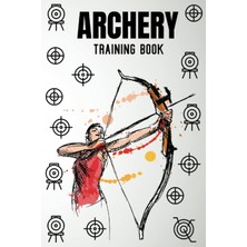Hepta Collection Archery Training Book: Archery Training Practice Journal For Recording Rounds  Notes. Score Book Gi