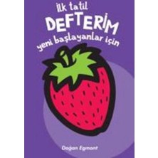 Doğan Kitap Ilk Tatil Defterim Yeni Başlayanlar Için Doğan Egmont